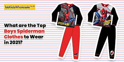 What are the Top Boys Spiderman Clothes to Wear in 2021?